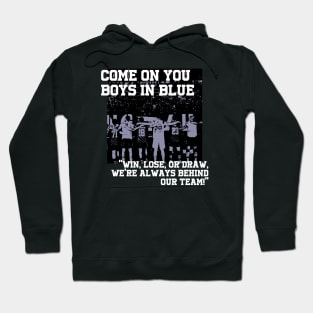 come on you boys in blue Hoodie